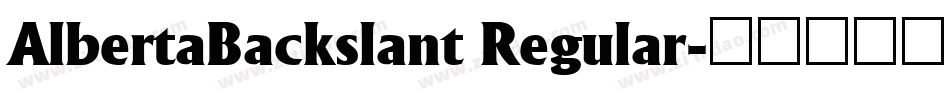 AlbertaBackslant Regular字体转换